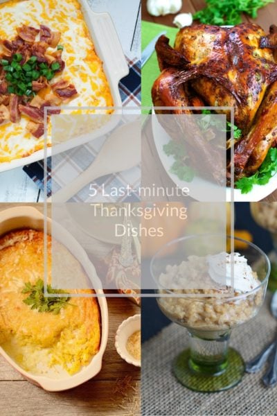 5 Last-minute Thanksgiving Dishes