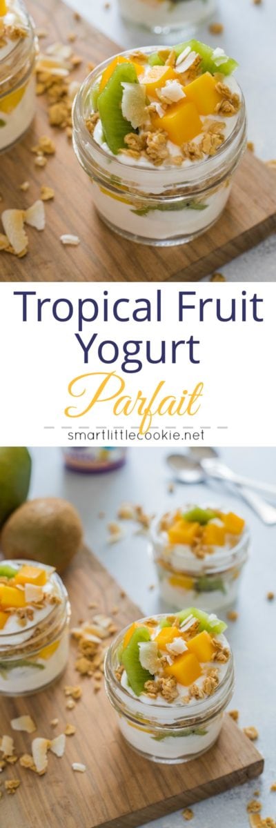 Tropical Fruit Yogurt Parfait with kiwi, mango, granola and yogurt- Smart Little Cookie 