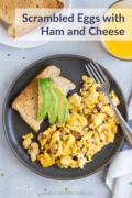 Soft and fluffy Scrambled Eggs with Ham and Cheese