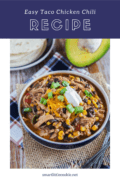 Slow cooker taco chicken chili in a blue and white bowl with toppings pinterest image collage