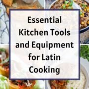 Essential Kitchen Tools in Latin Kitchen Collage